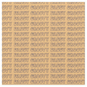 Groovy Daddy Hippy Text on Brown Fabric