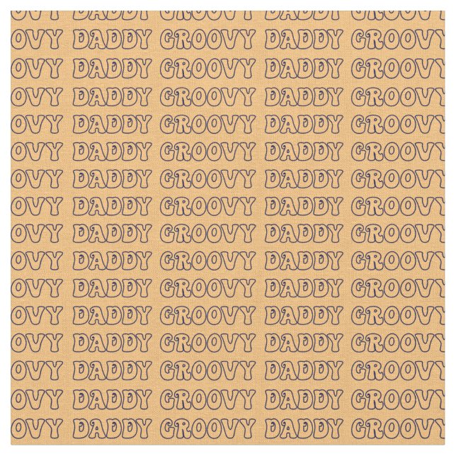 Groovy Daddy Hippy Text on Brown Fabric (Close Up)