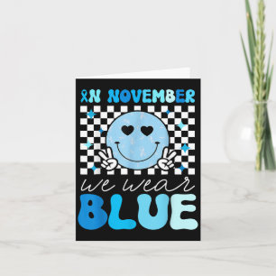 Groovy Diabetes Awareness Month In November We Wea Card