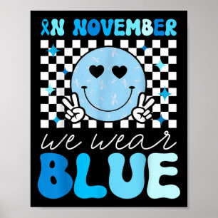 Groovy Diabetes Awareness Month In November We Wea Poster