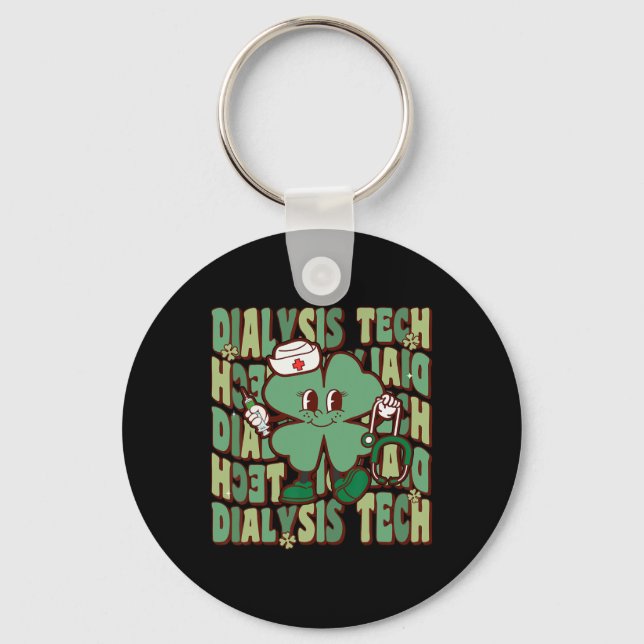 Groovy Dialysis Tech Funny St Patricks Day Dialysi Key Ring (Front)