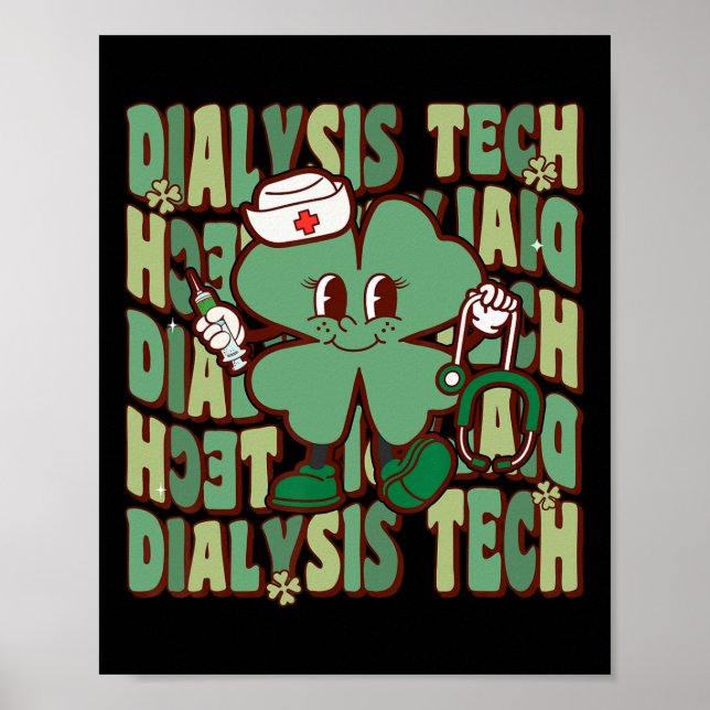 Groovy Dialysis Tech Funny St Patricks Day Dialysi Poster (Front)
