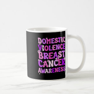 Groovy Domestic Violence And Breast Cancer Awarene Coffee Mug