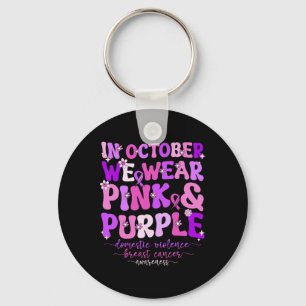 Groovy Domestic Violence And Breast Cancer Awarene Key Ring