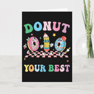 Groovy Donut Stress Just Do Your Best Test Day Tea Card