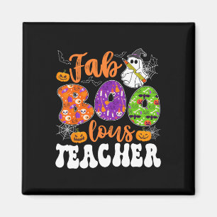 Groovy Fabulous Teacher Halloween Boo Men Women Magnet