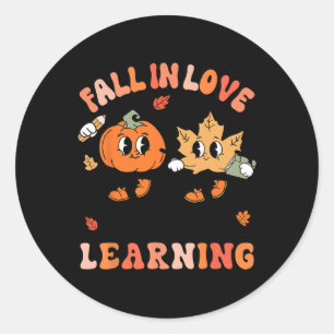 Groovy Fall In Love With Learning Trick Or Teach T Classic Round Sticker