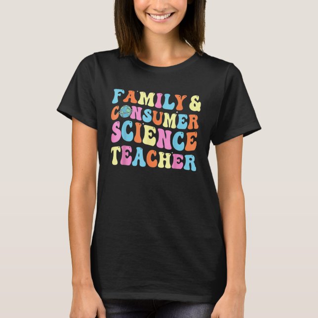 Groovy Family And Consumer Science Teacher Back To T-Shirt (Front)