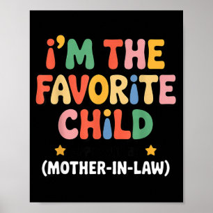 Groovy Favourite Child Funny Mother In Law Approve Poster