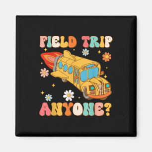 Groovy Field Trip Anyone School Bus Driver Yellow Magnet