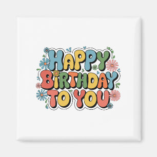 Groovy Floral Birthday Magnet