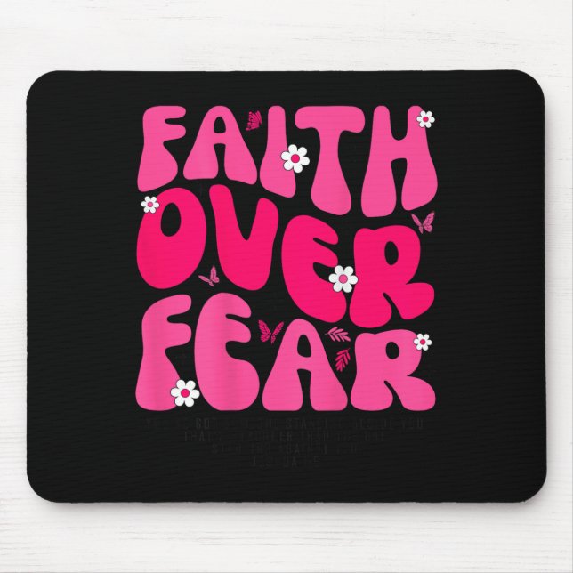 Groovy Floral Faith Over Fear Religious God Christ Mouse Pad (Front)