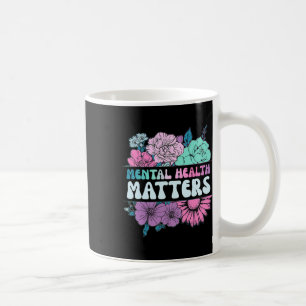 Groovy Flower Retro Mental Health Problems Awarene Coffee Mug