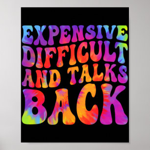 Groovy Funny Expensive Difficult & Talks Back Poster