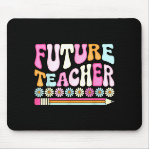 Groovy Future Teacher Student Graduation Teacher I Mouse Pad
