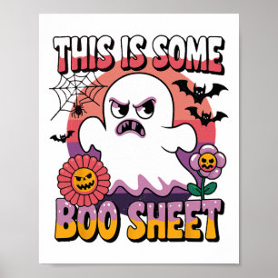 Groovy Ghost This Is Some Boo Sheet Funny Hallowee Poster