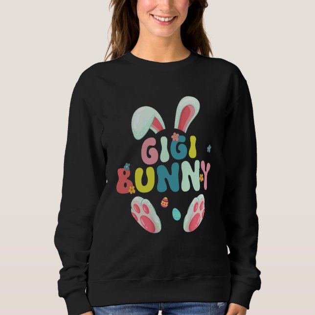 Groovy Gigi Bunny Happy Easter Mother's Day 2023 Sweatshirt (Front)