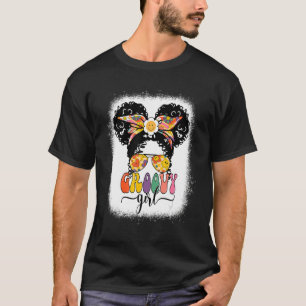 Groovy Girl Messy Bun Girls Kids 60s 70s Family Ma T-Shirt