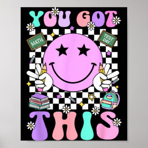 Groovy got this smile face testing day teacher poster