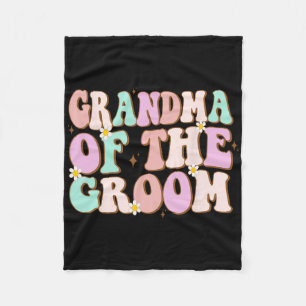 Groovy Grandma Of The Groom Wedding Shower Grandma Fleece Blanket