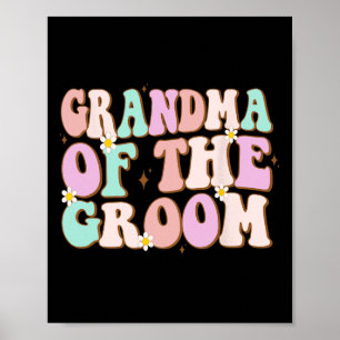 Groovy Grandma Of The Groom Wedding Shower Grandma Poster