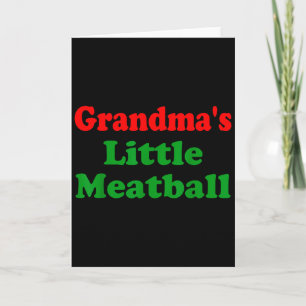 Groovy Grandmas Little Meatball Funny Italian Fami Card
