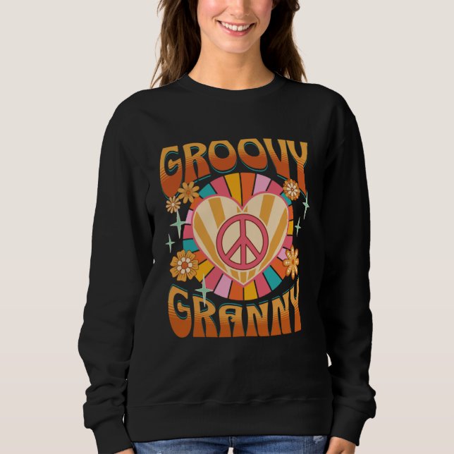 Groovy Granny  Retro 60s 70s Hippie Grandma Grandm Sweatshirt (Front)