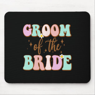 Groovy Groom Of The Bride Wedding Shower Mum From Mouse Pad