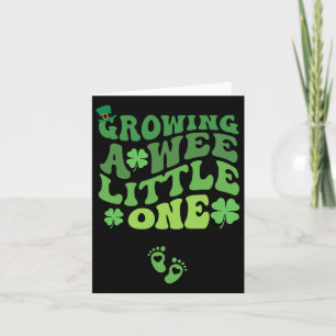 Groovy Growing A Wee Little One Pregnancy St Patri Card