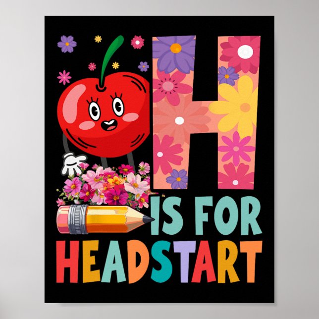 Groovy H Is For Headstart Funny Ck To School  Poster (Front)