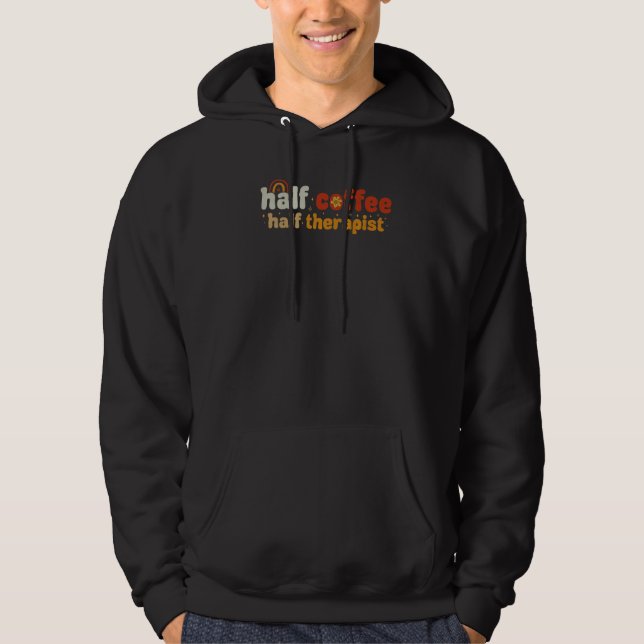 Groovy Half Coffee Half Therapist   Hoodie (Front)