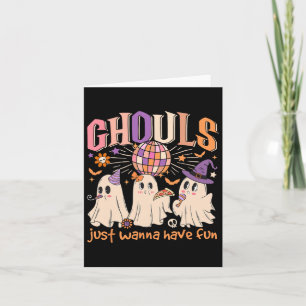 Groovy Halloween Ghouls Just Wanna Have Fun Dancin Card