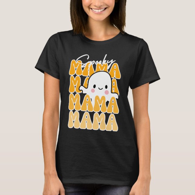 Groovy Halloween Mama cute ghost disturbed funny h T-Shirt (Front)