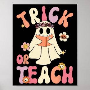 Groovy Halloween Trick Or Teach Retro Floral Ghost Poster
