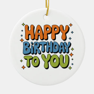 Groovy Happy Birthday Ceramic Ornament