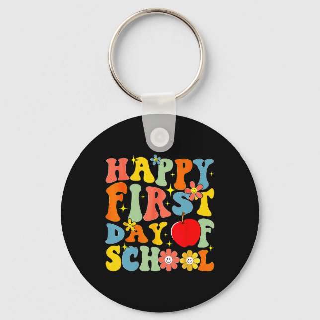 Groovy Happy First Day Of School Back To School Te Key Ring (Front)