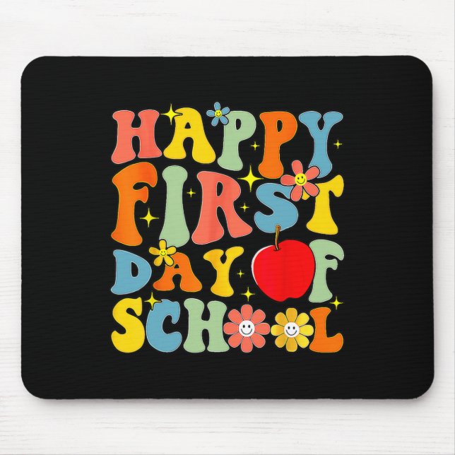 Groovy Happy First Day Of School Back To School Te Mouse Pad (Front)