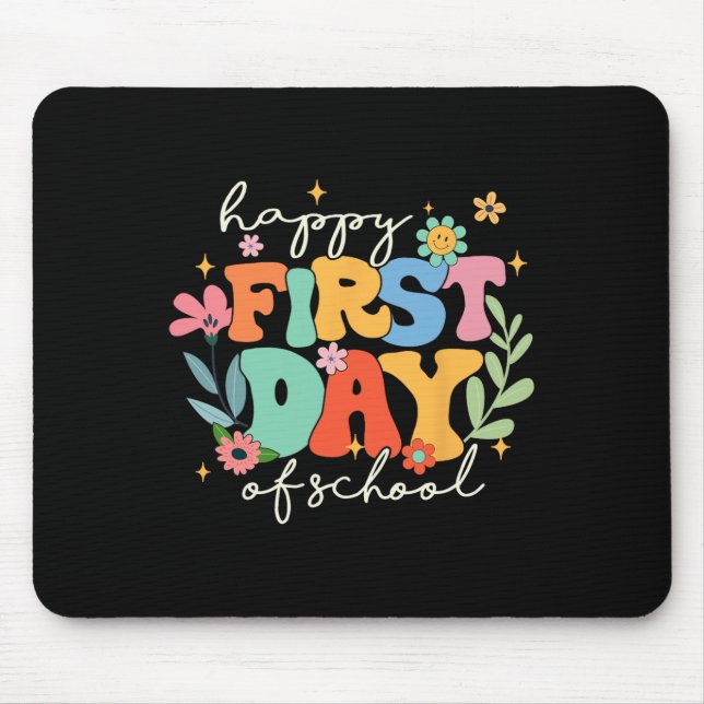 Groovy Happy First Day Of School Back To School Te Mouse Pad (Front)