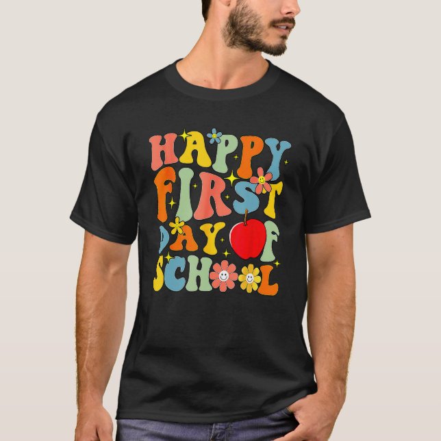 Groovy Happy First Day Of School Back To School Te T-Shirt (Front)