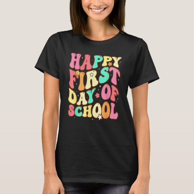 Groovy Happy First Day Of School Welcome Back To S T-Shirt (Front)