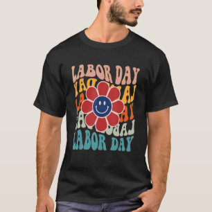 Groovy Happy Labour Day American Labour Day Smile  T-Shirt