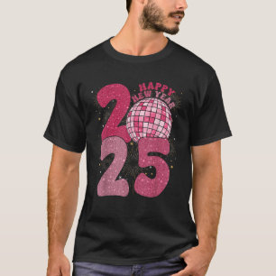 Groovy Happy New Year 2025 Disco Ball New Years Ev T-Shirt