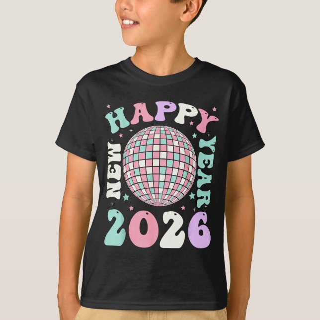 Groovy Happy New Year 2026 Disco Ball New Years Ev T-Shirt (Front)
