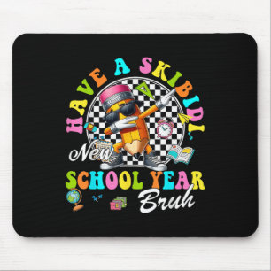 Groovy Have A Skibidi New School Year Bruh Pencil  Mouse Pad