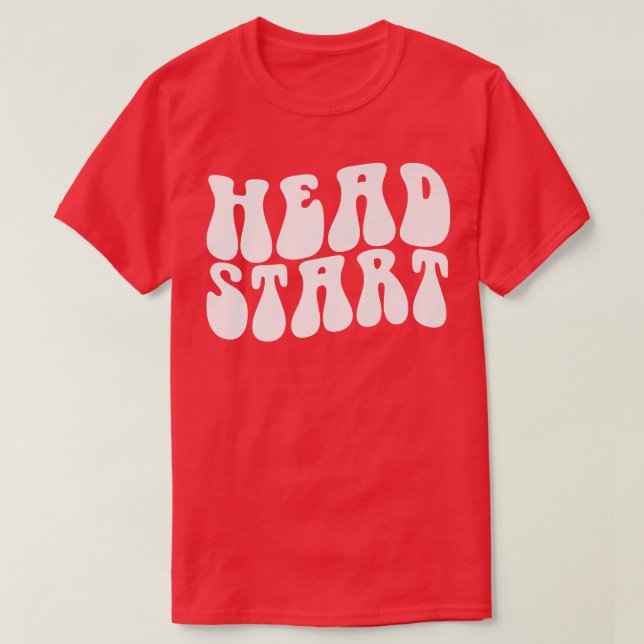 Groovy Head Start Back To School Early Childhood E T-Shirt (Design Front)