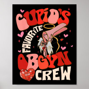 Groovy Heart Disco Cupid's Favorite Obgyn Crew Val Poster