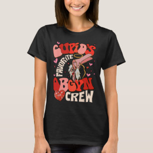 Groovy Heart Disco Cupid's Favorite Obgyn Crew Val T-Shirt