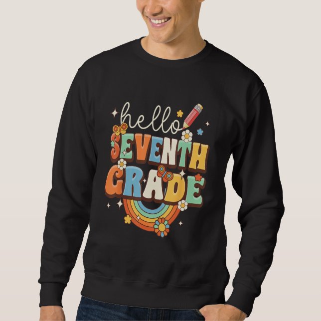 Groovy Hello Seventh Grade Retro Teacher Back To S Sweatshirt (Front)