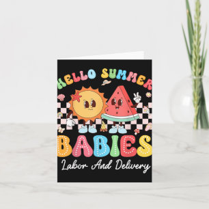 Groovy Hello Summer Babies Summer Labour And Deliv Card