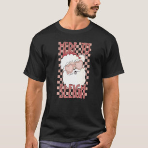 Groovy Here To Sleigh Santa Claus Face Christmas T-Shirt